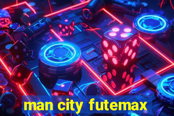 man city futemax